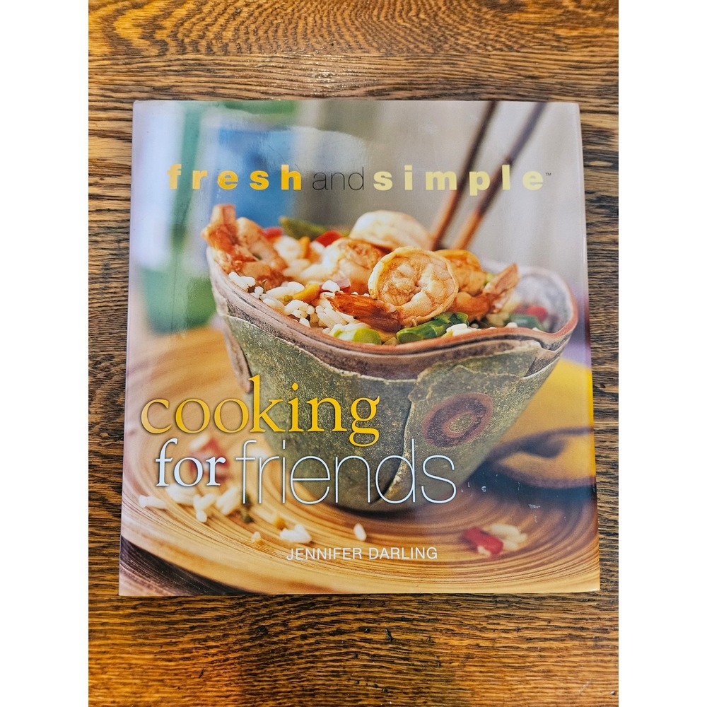 Fresh and Simple‎ Cooking for Friends Jennifer Darling Cookbook Softcover